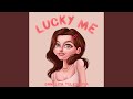 Lucky me radio edit