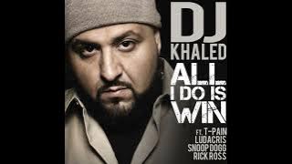 DJ Khaled - All I Do Is Win feat. Ludacris, Rick Ross, T-Pain & Snoop Dogg 1 hour