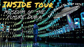 INSIDE TOUR | MUSEUM OF THE FUTURE DUBAI | LET’S TRAVEL TO YEAR 2071