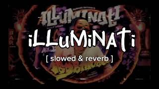 Illuminati - Avesham Slowed & Reverb Dabzee Best Version