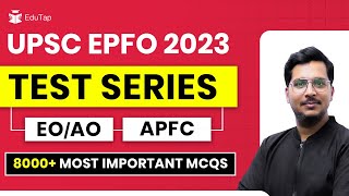 UPSC EPFO 2023 Revision Test Series | EPFO Exam Practice Questions | APFC, EO, AO Mock Tests UPSC EPFO 2023 Revision Test Series | EPFO Exam Practice Questions | APFC, EO, AO Mock Tests