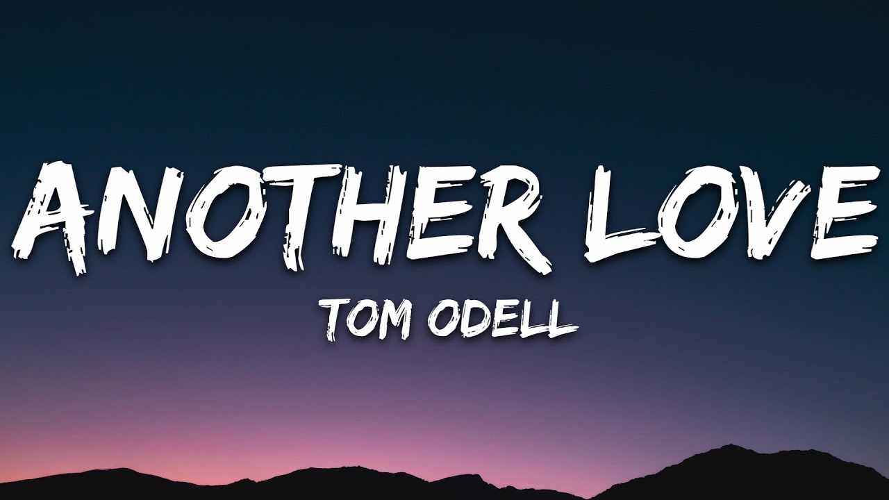 ⁣Tom Odell - Another Love (Lyrics)