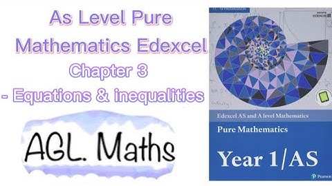 As level | Pure Mathematics | chapter 3 | Equations and inequalities | Edexcel