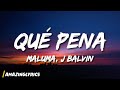 Maluma, J Balvin - Qué Pena