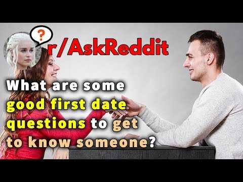 best-questions-on-a-first-date-to-get-to-know-someone!-(r/askreddit-date-advice)
