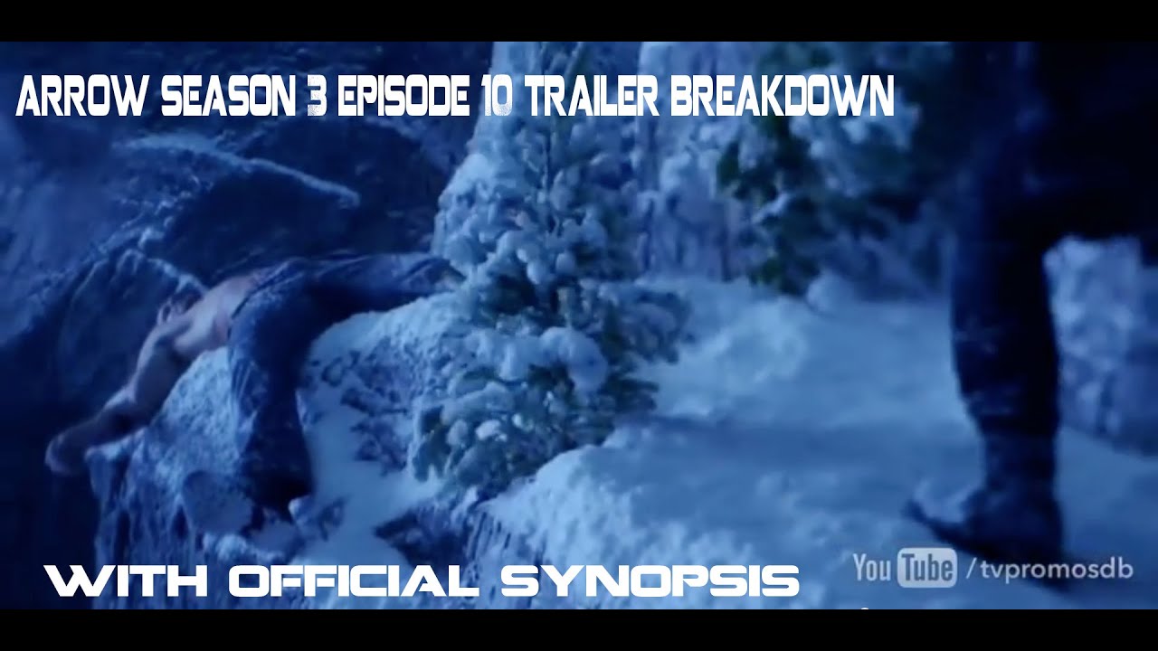 Arrow Season 3 Episode 10 Trailer Breakdown (With Official Synopsis