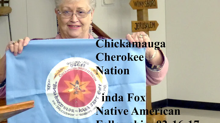 "Chickamauga Cherokee Nation," Linda Fox, Native American Fellowship, 02-16-17