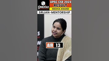 MEDHA ANAND On her Service Preference | UPSC 2023 Topper AIR 13