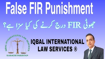 False FiR Punishment | Iqbal International Law Services®