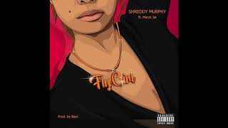 Shreddy Murphy - Fly Girl feat. Marck Jai (produced by Barz)