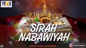 Sirah Nabawiyah #3: Kisah Pembangunan Ka