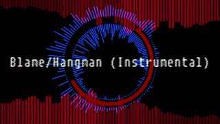 Friday Night Funkin: Persistance (Cancelled) - Blame/Hangman (Instrumental)