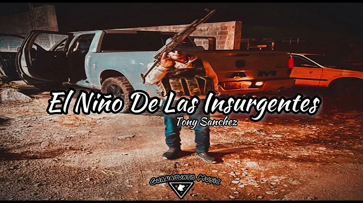 El Nio De Las Insurgentes- Tony Sanchez (2022)