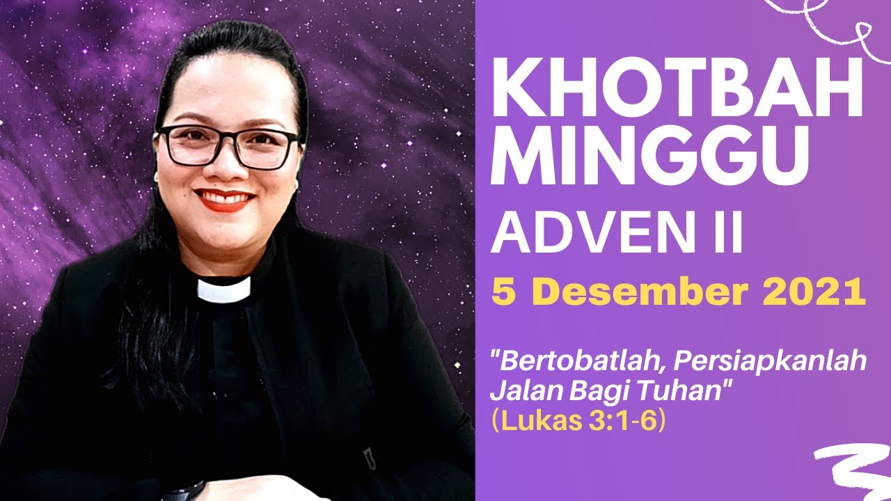 KHOTBAH MINGGU 5 DESEMBER 2021