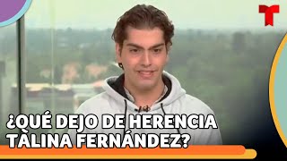 Esto fue lo que Talina Fernández le heredó a los hijos de Mariana Levy | Telemundo Entretenimiento