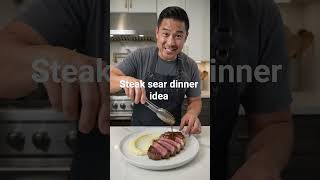 Steak dinner idea