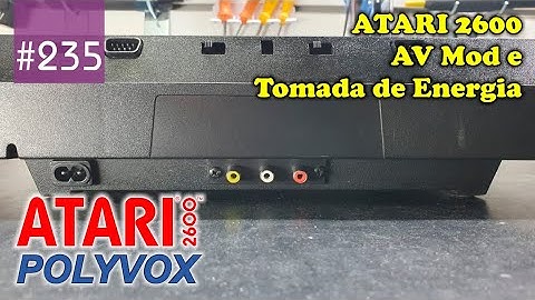 Manutenção #235 - Atari 2600: AV Mod e Tomada de Energia "AV Mod and Power Jack"