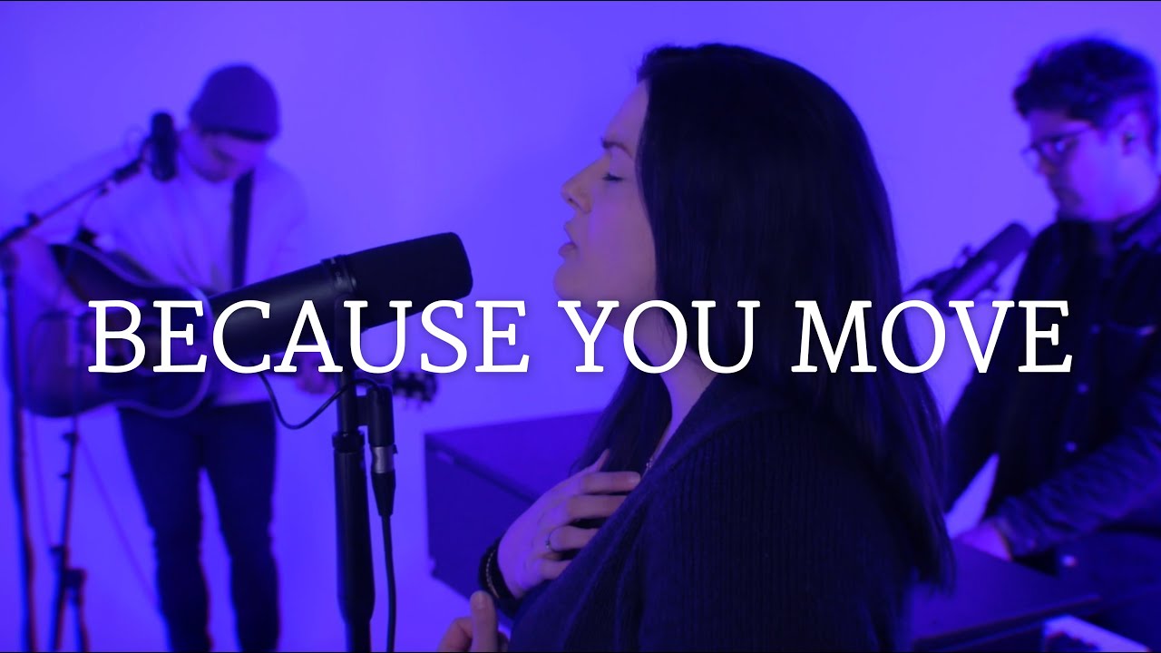 Because You Move | Songs for Worship (live) | COR Worship Collective