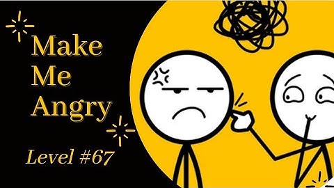 Make Me Angry Game Level 67