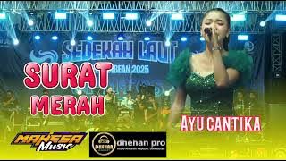 AYU CANTIKA - SURAT MERAH - MAHESA MUSIK - DHEHAN PRO AUDIO TPI JAMBEAN