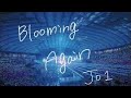 JO1-Blooming Again【立体音響/手書き歌詞】※イヤホン推奨