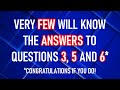 MIXED KNOWLEDGE QUIZ (Question 3 Is Going To Stump You ) 10 Questions Plus A Bonus