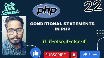 Conditonal Statements In PHP | PHP Tutorial in PHP | Code With Sarvesh