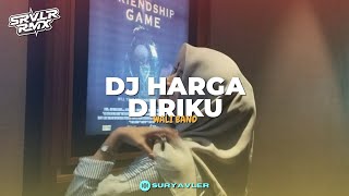 DJ BILA KAMU TAK LAGI DENGANKU - HARGA DIRIKU 
