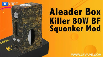 Aleader Box Killer 80W BF Squonker Mod
