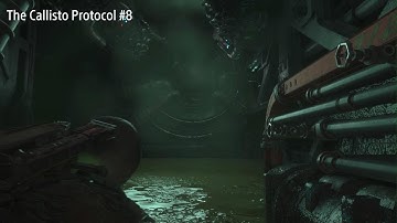 The Callisto Protocol #8 - WHAT IS THAT!?