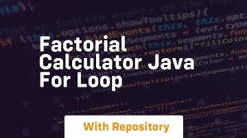 factorial calculator java for loop