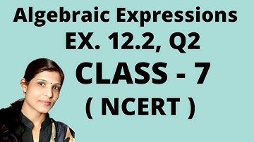 Exercise-12.2, Q2, Class-7, Page No. 239 Algebraic Expressions, Chapter 12, NCERT