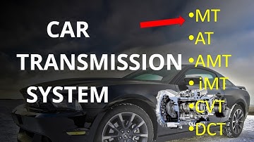 Types of  Car 🚙 Transmission System (Manual, AT , AMT, iMT, CVT, DCT ) Explained #car
