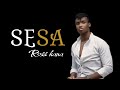 Ross kana - SESA | Lyrics