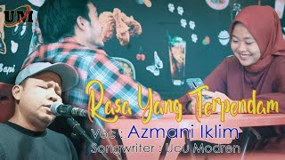 LAGU SLOW ROCK TERBARU 2022 || RASA YANG TERPENDAM || AZMANI  IKLIM  || Music video