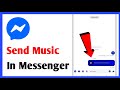 How To Send Music In Messenger | How To Send Music File Through Messenger