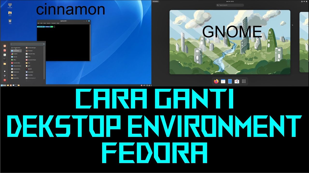 CARA GANTI DEKSTOP ENVIRONTMENT DI FEDORA LINUX | LINUX TUTORIAL - YouTube