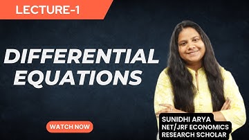 DIFFERENTIAL EQUATIONS | BECC 102 | MEC 103 | MATHEMATICAL ECONOMICS | UGC NET |