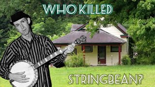 What Happened to STRINGBEAN? Grave of HEE-HAW & GRAND OLE OPRY Star