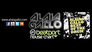 ALAIA & GALLO - Beat Of The Drum (PORNOSTAR Rec) N#1 Beatport House Chart (N#8 Overall) Resimi