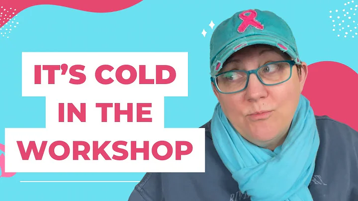 Its a cold day on the Workshop