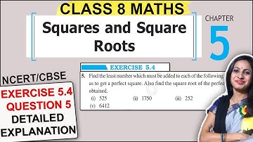 Class 8 Math Ex 5.4 Question 5 | Chapter 5 Squares and Square Roots | CBSE 8th Class NCERT Solutions