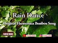 Rain dance harmonica beatboxing original song acoustic bihari