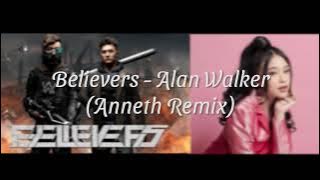 Alan Walker x Anneth - Believers (Anneth Remix) (Lyric Video)