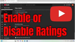 How To Enable or Disable Ratings On A YouTube Video [Tutorial]