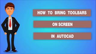 HOW TO BRING TOOLBARS ON SCREEN IN AUTOCAD