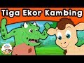 Tiga Ekor Kambing - Dongeng Bahasa Indonesia Terbaru 2019 | Cerita2 Dongeng | Dongeng Anak