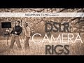 DSLR Camera Rigs