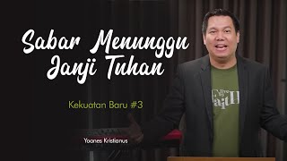 Patiently Waiting for God's Promises - Yoanes Kristianus