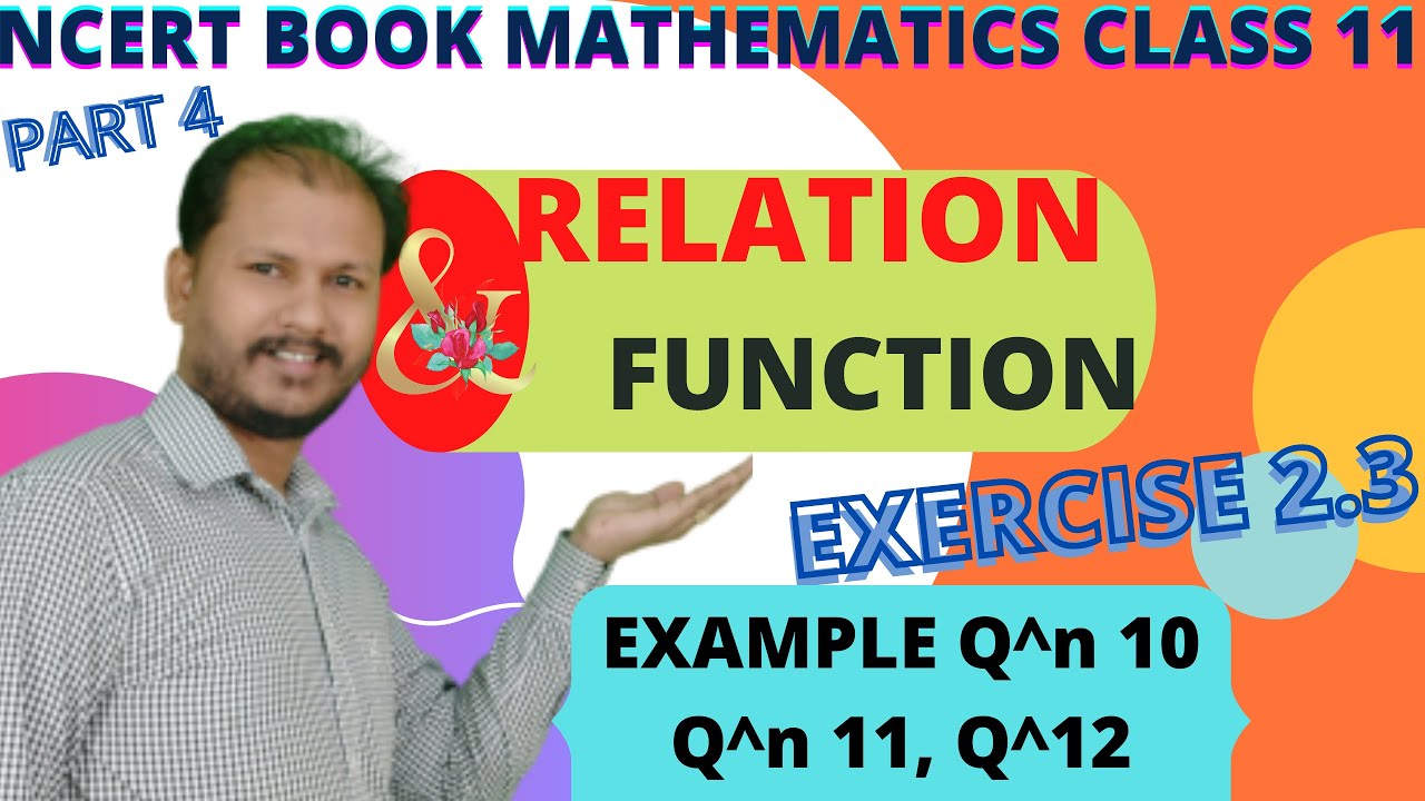 Relation And Function| Class 11 Maths NCERT | CHAPTER 2 Exercise - 2.3 ...